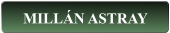 MILLÁN ASTRAY