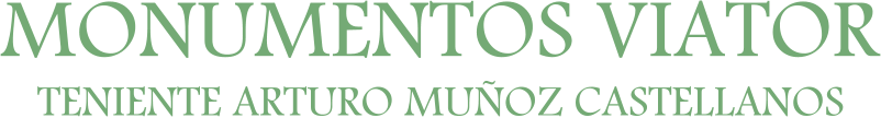 MONUMENTOS VIATOR TENIENTE ARTURO MUÑOZ CASTELLANOS