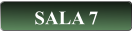 SALA 7